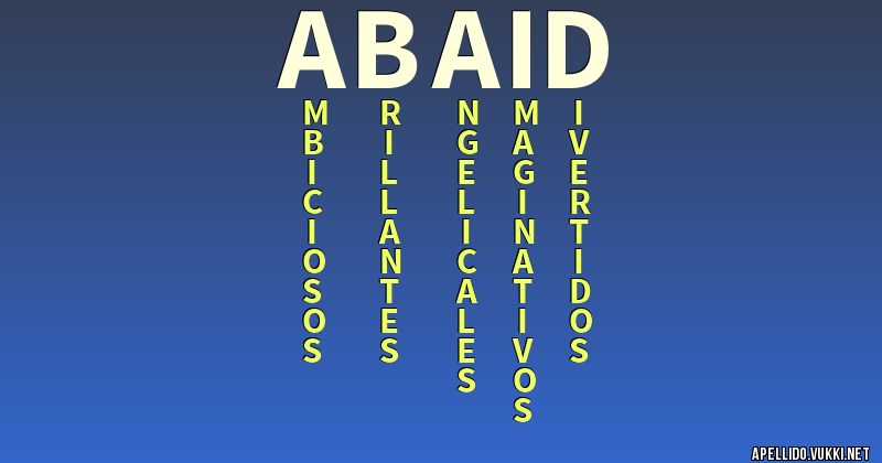 Significado del apellido abaid - Significados de los apellidos