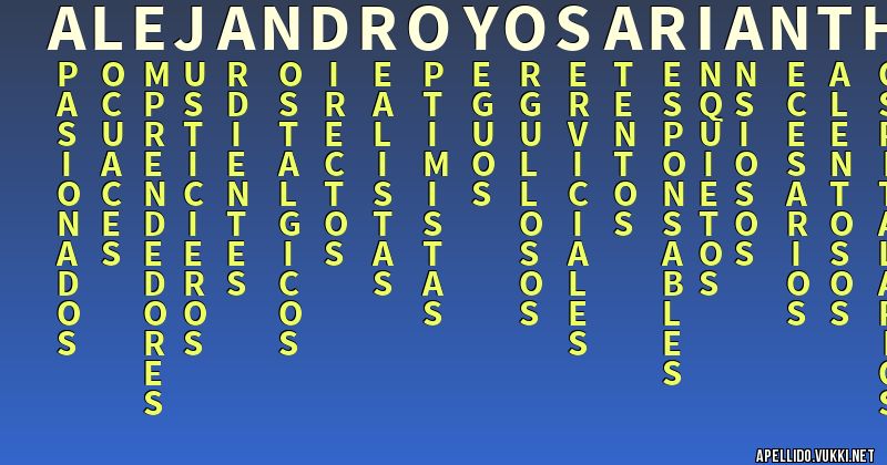 Significado del apellido alejandro yosarianth