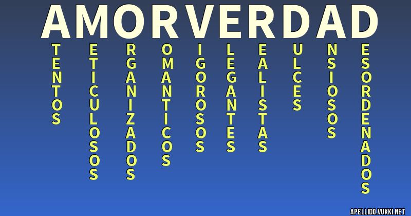 Significado del apellido amorverdad
