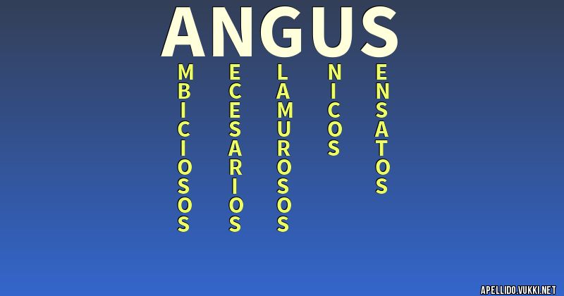 Significado del apellido angus