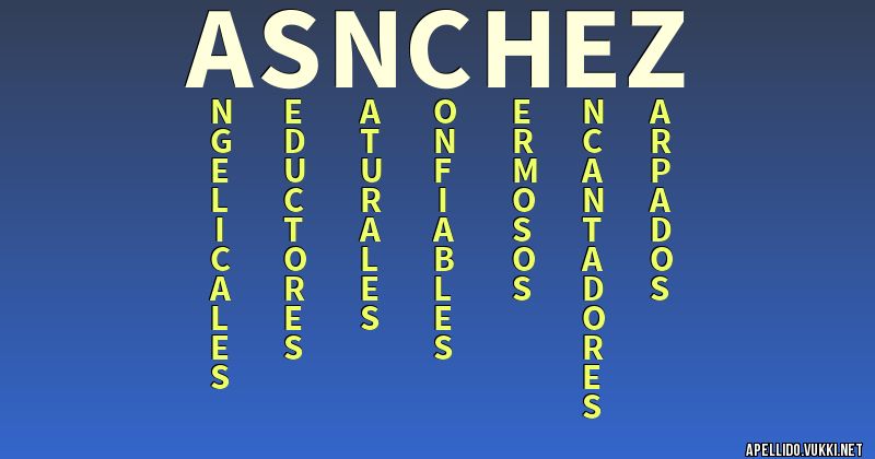 significado-del-apellido-asnchez-significados-de-los-apellidos