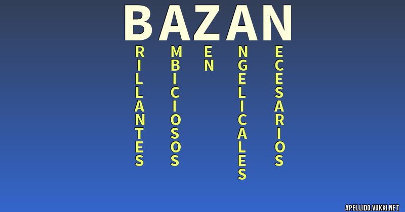 Significado del apellido bazan - Significados de los apellidos