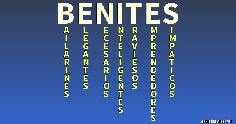 Significado del apellido benites - Significados de los apellidos