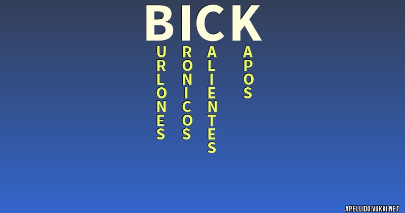 Significado del apellido bick