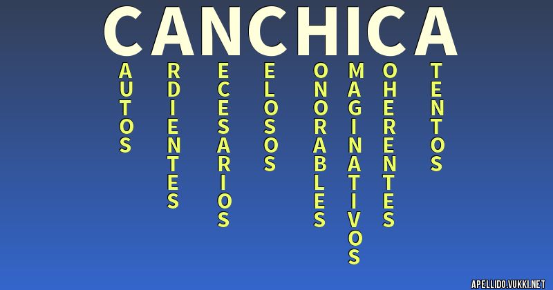 Significado del apellido cánchica