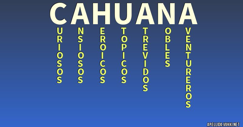 Significado del apellido cahuana
