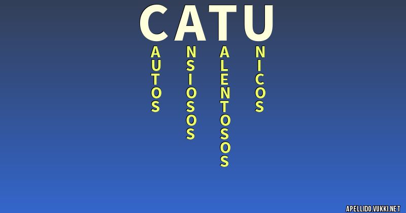 Significado del apellido catú