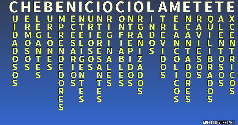 Significado del apellido chebeniciociolametetea