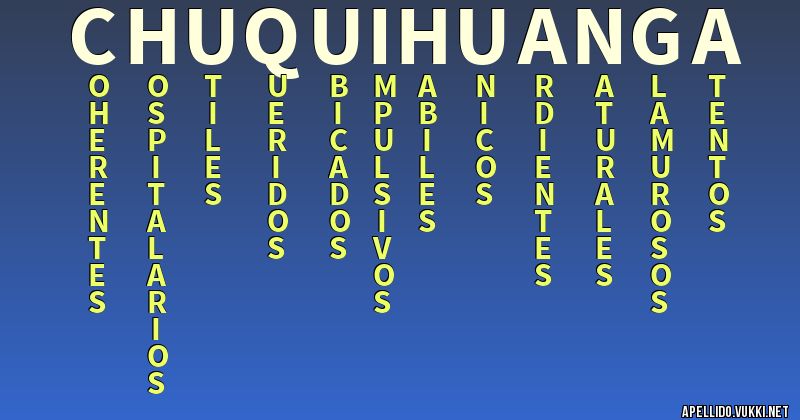 Significado del apellido chuquihuanga