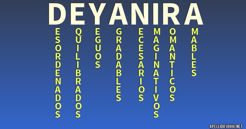 Significado del apellido deyanira - Significados de los apellidos