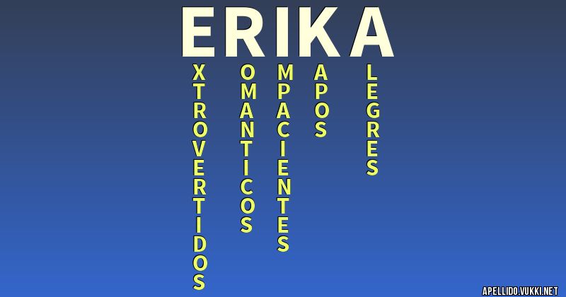 Significado del apellido erika