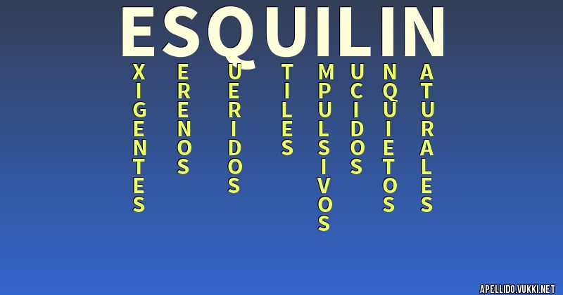 Significado del apellido esquilin Significados de los apellidos