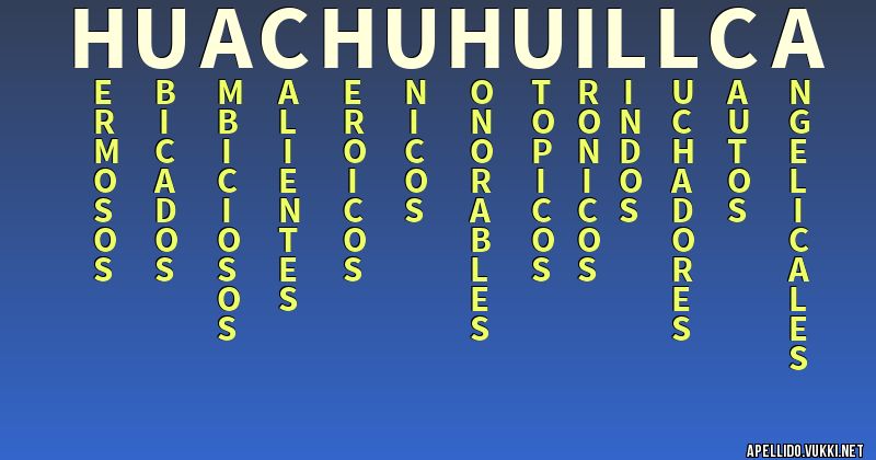 Significado del apellido huachuhuillca
