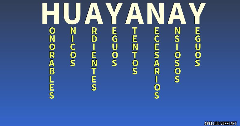 Significado del apellido huayanay