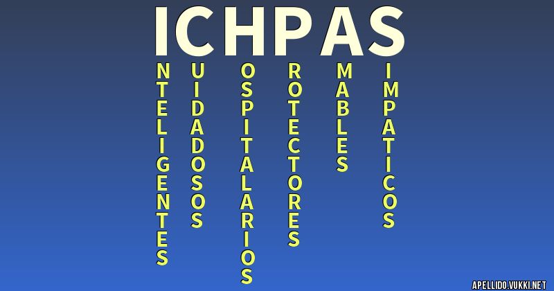Significado del apellido ichpas