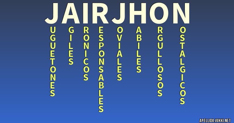 Significado del apellido jair jhon