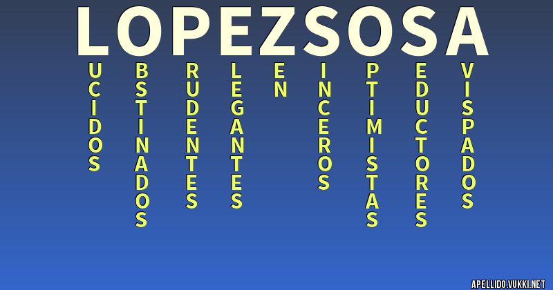 Significado del apellido lópez sosa