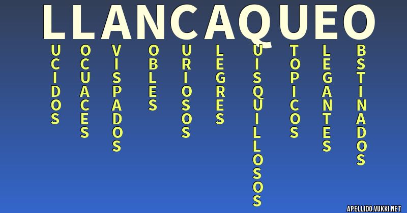 Significado del apellido llancaqueo