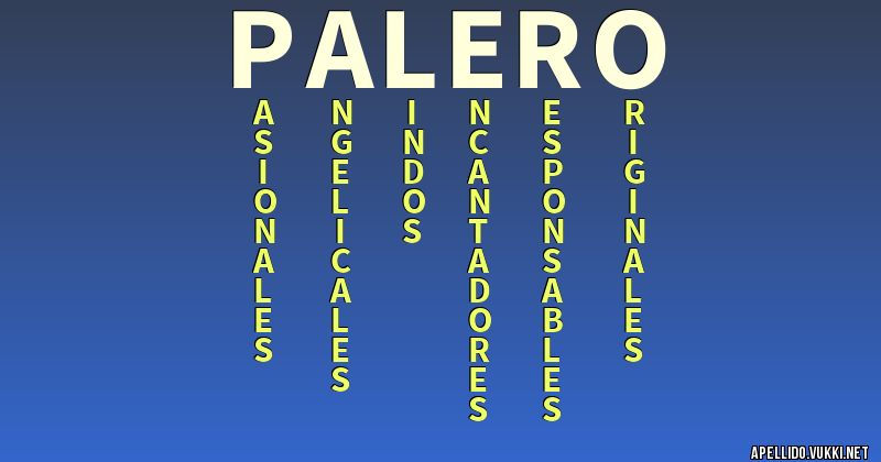 Significado del apellido palero Significados de los apellidos