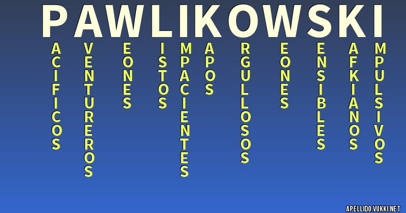 Significado del apellido pawlikowski