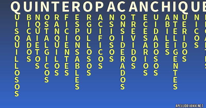 Significado del apellido quinteropacanchique