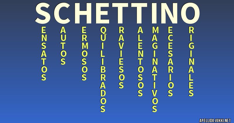 Significado del apellido schettino