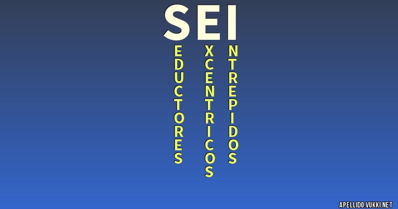 Significado del apellido sei Significados de los apellidos