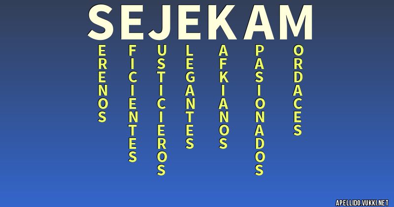 Significado del apellido sejekam