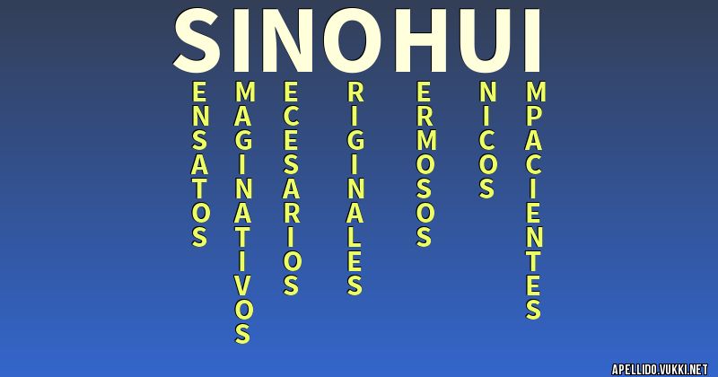 Significado del apellido sinohui