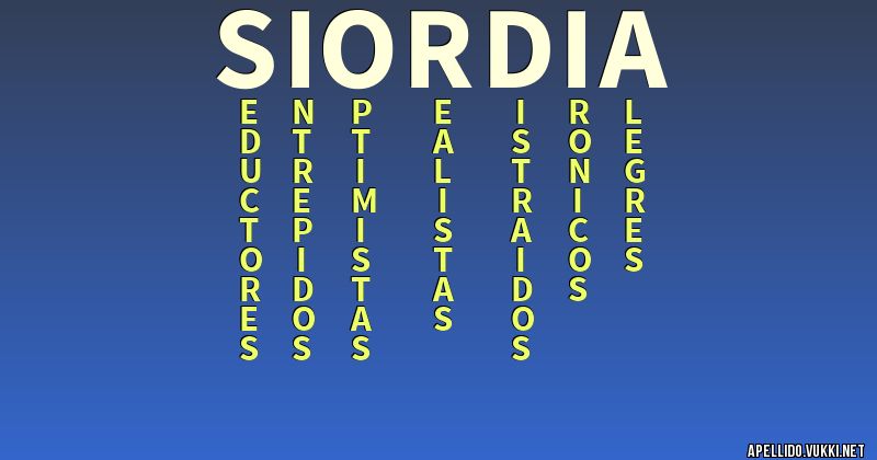 Significado del apellido siordia Significados de los apellidos