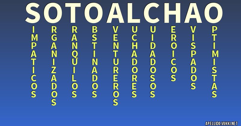 Significado del apellido soto alchao