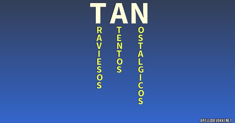 Significado del apellido tan