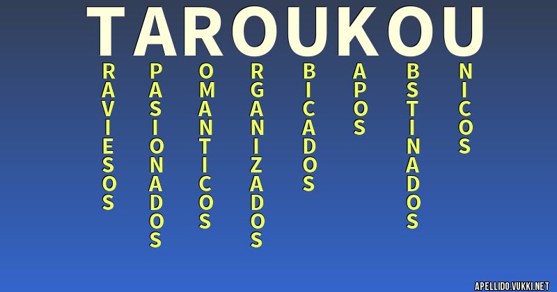 Significado del apellido taroukou