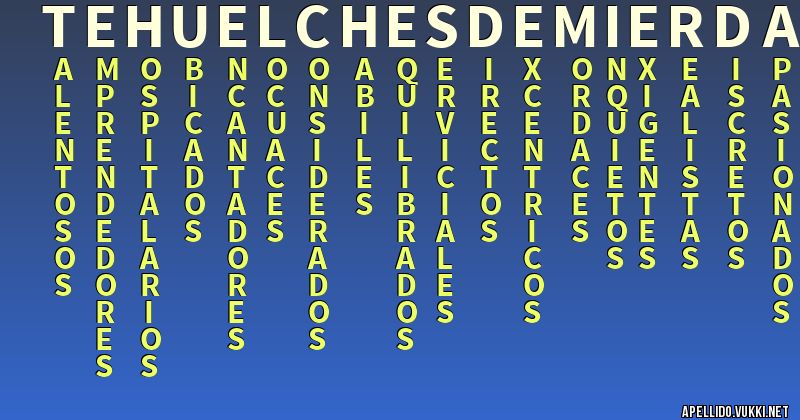 Significado del apellido tehuelchesdemierda