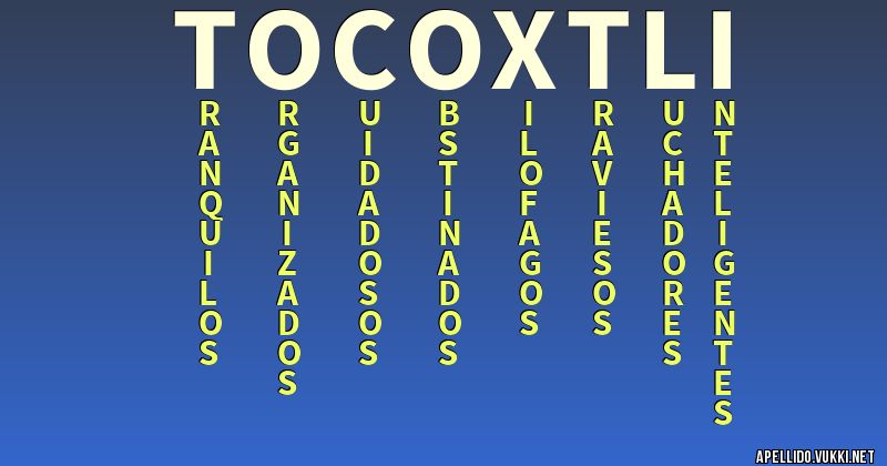 Significado del apellido tocoxtli