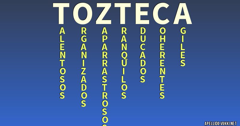 Significado del apellido tozteca