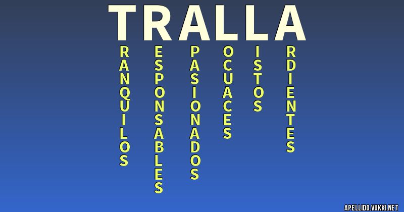 Significado del apellido tralla - Significados de los apellidos