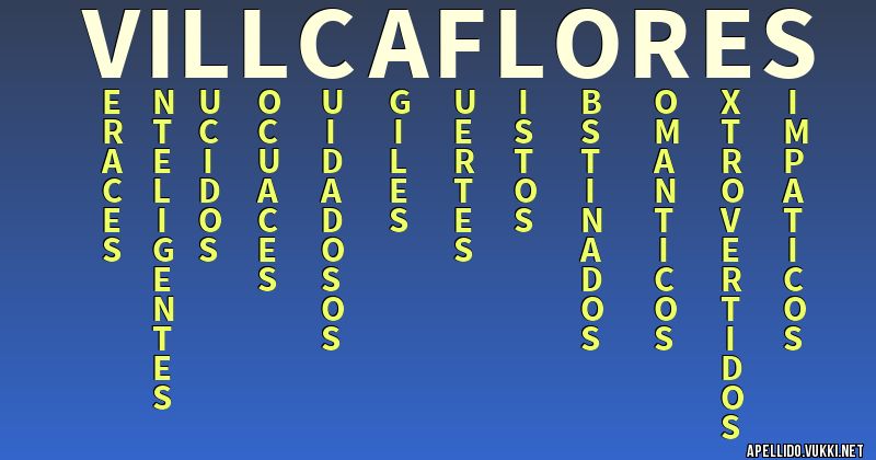 Significado del apellido villca flores