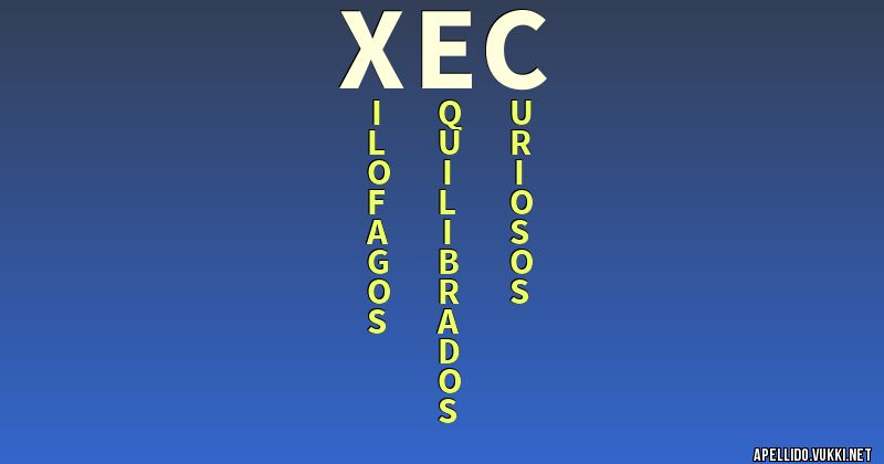 Significado del apellido xec