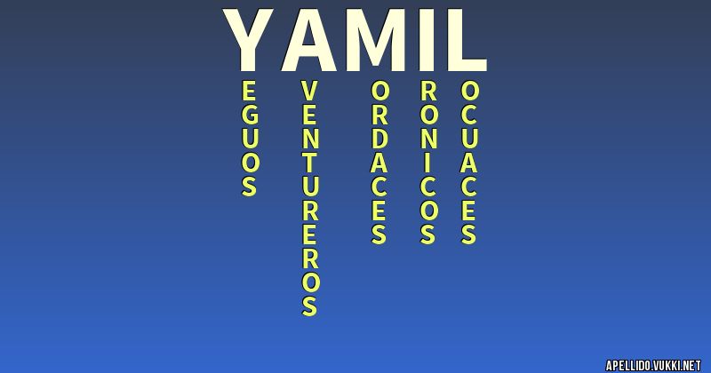 Significado del apellido yamil - Significados de los apellidos