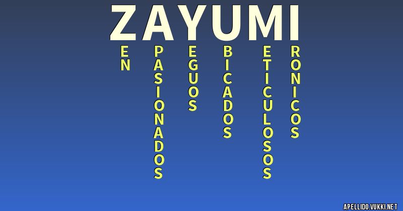 Significado del apellido zayumi
